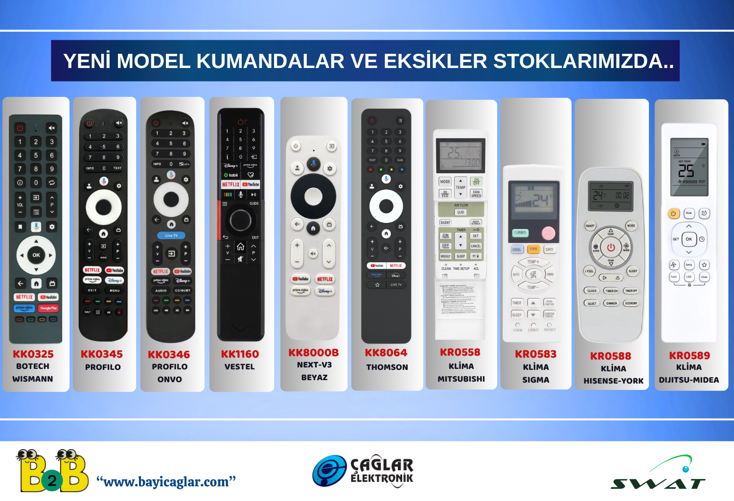 KUMANDA EKSİKLERİMİZ STOKLARDA