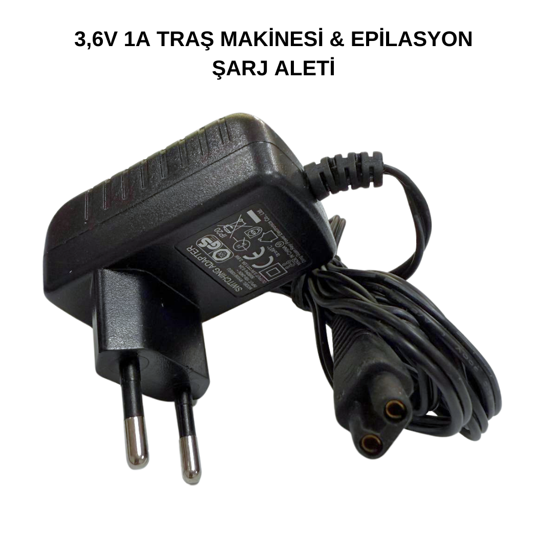 3,6V 1A TRAŞ MAKİNESİ & EPİLASYON ŞARJ ADAPTÖRÜ
